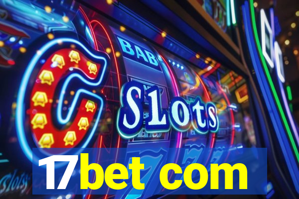 17bet com